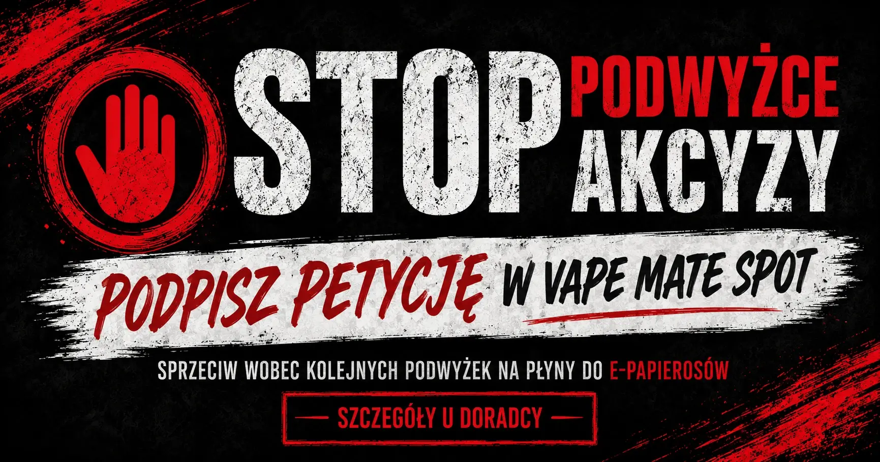 STOP podwyżce akcyzy – podpisz petycję w Vape Mate Spot w Poznaniu przeciwko kolejnym podwyżkom na płyny do e-papierosów